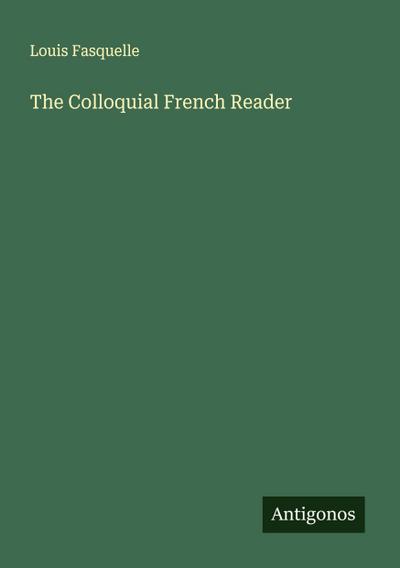 The Colloquial French Reader