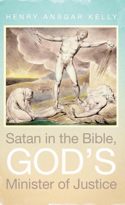 Satan in the Bible, God’s Minister of Justice