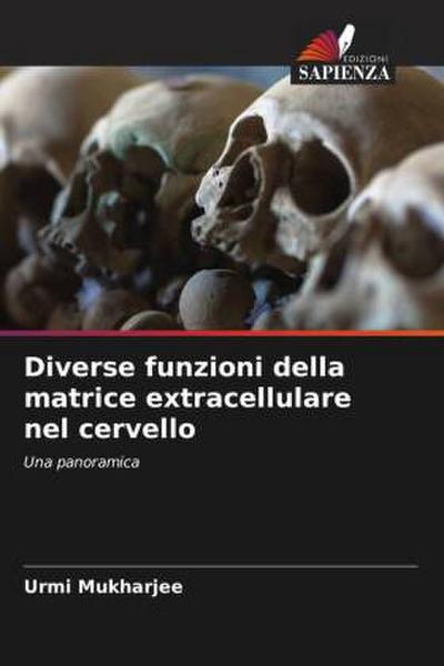 Diverse funzioni della matrice extracellulare nel cervello
