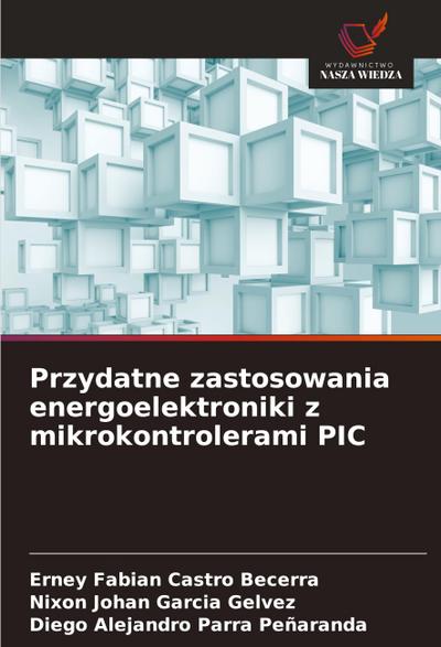 Przydatne zastosowania energoelektroniki z mikrokontrolerami PIC