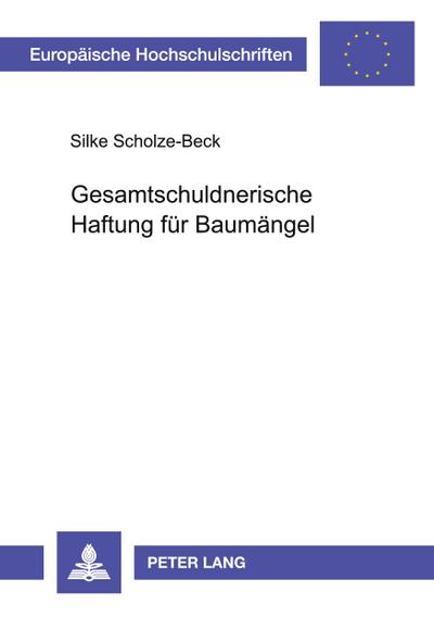 Gesamtschuldnerische Haftung für Baumängel