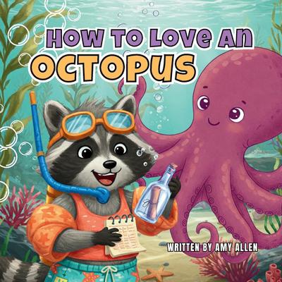 How to Love an Octopus