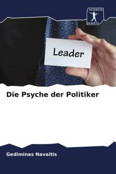 Die Psyche der Politiker