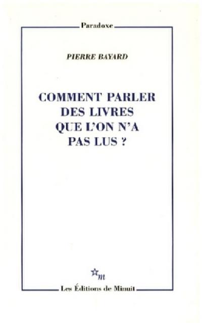 Comment parler des livres que l’on n’a pas lu?