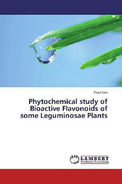 Phytochemical study of Bioactive Flavonoids of some Leguminosae Plants