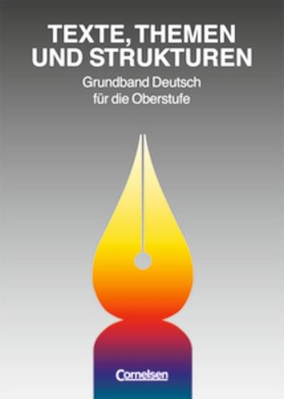 Texte, Themen und Strukturen - Allgemeine Ausgabe 1997: Schülerbuch: Für allgemeinbildende Schulen