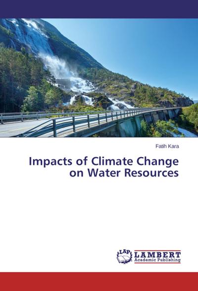 Impacts of Climate Change on Water Resources