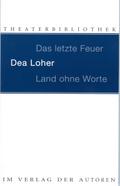Land ohne Worte. Das letzte Feuer