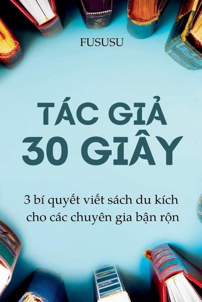 Tác Gi¿ 30 Giây