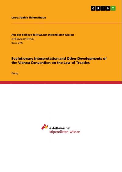 Evolutionary Interpretation and Other Developments of the Vienna Convention on the Law of Treaties