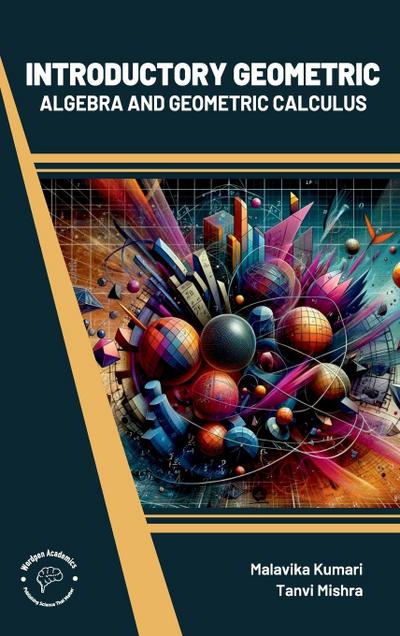 Introductory Geometric Algebra and Geometric Calculus