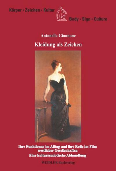 Kleidung als Zeichen: Ihre Funktionen im Alltag und ihre Rolle im Film westlicher Gesellschaften