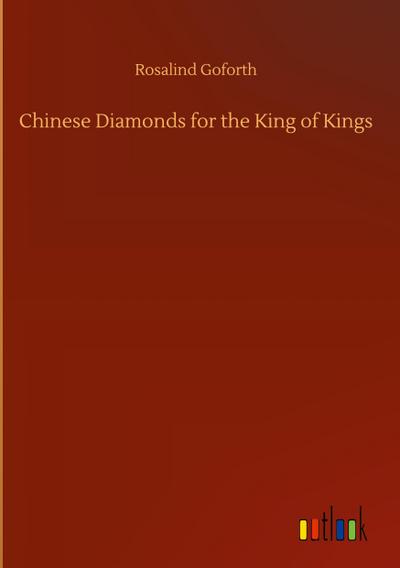 Chinese Diamonds for the King of Kings