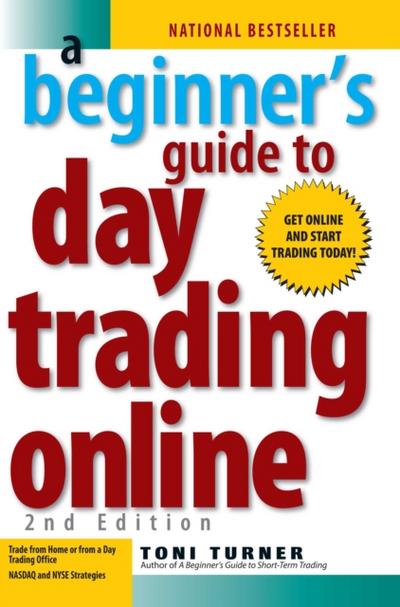 Beginner’s Guide To Day Trading Online 2nd Edition