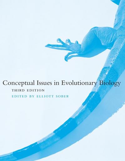 Conceptual Issues in Evolutionary Biology, third edition