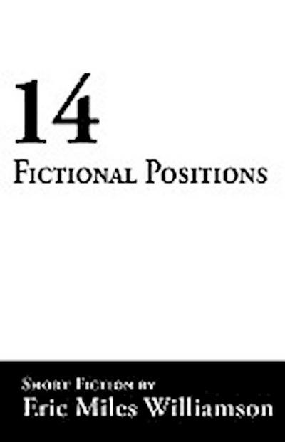 14 Fictional Positions