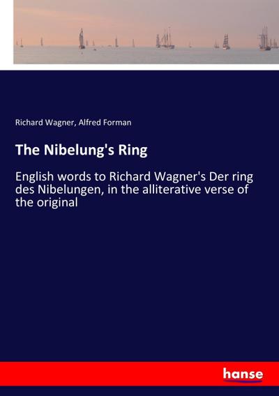 The Nibelung’s Ring