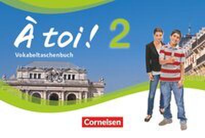 À toi ! - Vier- und fünfbändige Ausgabe 2012 - Band 2