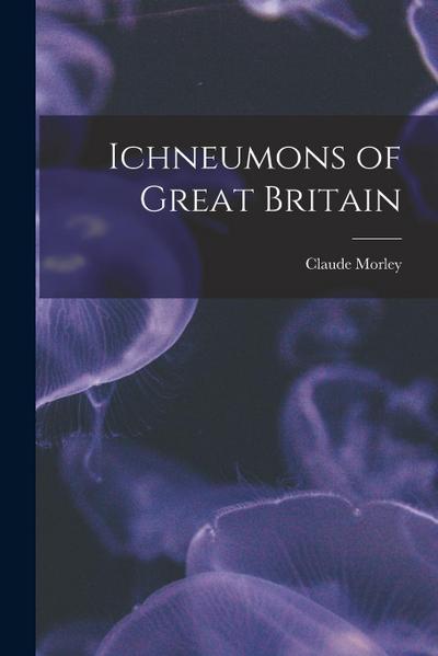 Ichneumons of Great Britain