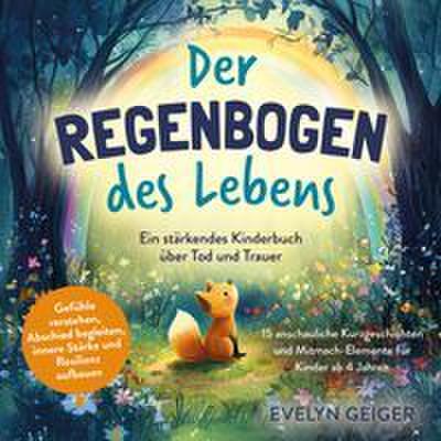 Der Regenbogen des Lebens