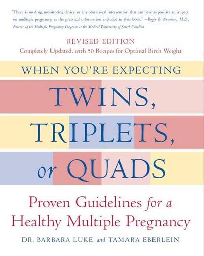 When You’re Expecting Twins, Triplets, or Quads