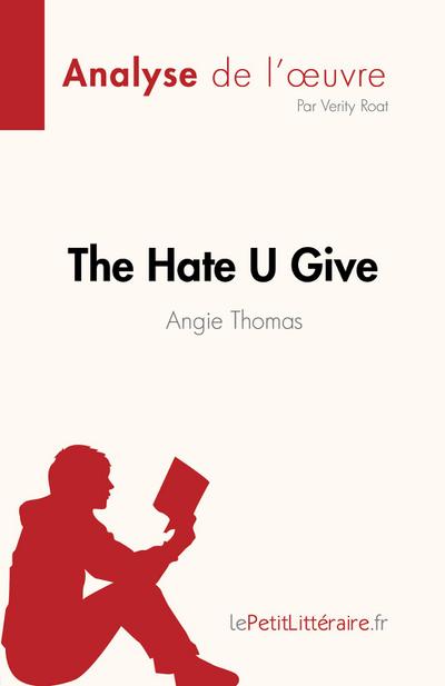 The Hate U Give : La haine qu’on donne de Angie Thomas (Analyse de l’oeuvre)