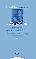 Schriften zur zionistischen Politik und zur jüdisch-arabischen Frage