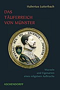 Das Täuferreich von Münster