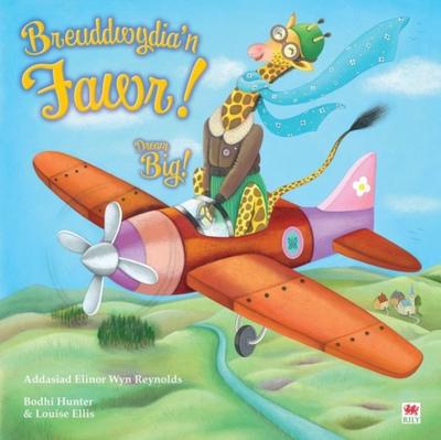 Breuddwydia n Fawr! / Dream Big!