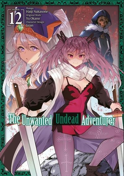 The Unwanted Undead Adventurer (Manga) 12