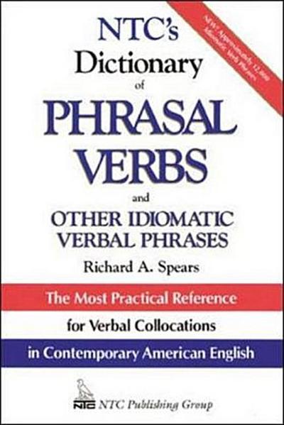 Ntc’s Dictionary of Phrasal Verbs