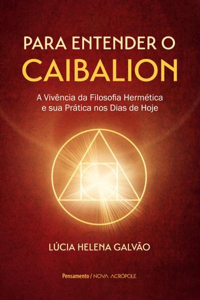 Para entender o Caibalion