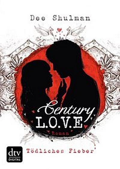 Century Love - Tödliches Fieber
