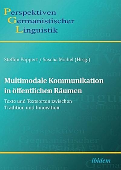 Multimodale Kommunikation in öffentlichen Räumen