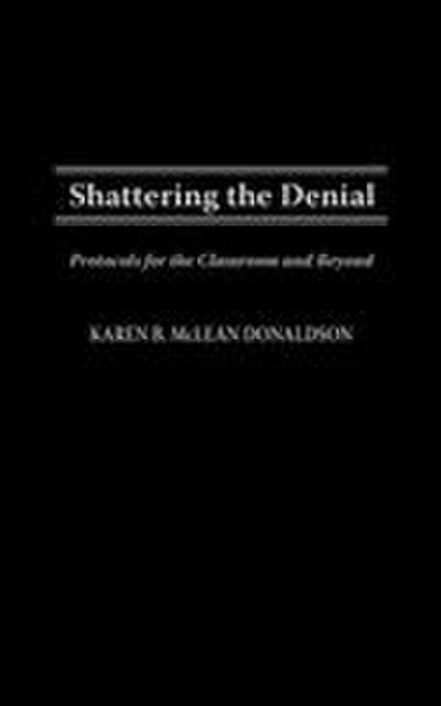 Shattering the Denial