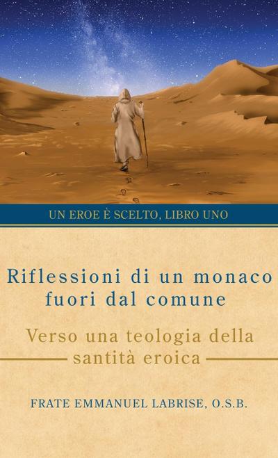 Riflessioni di un monaco fuori dal comune