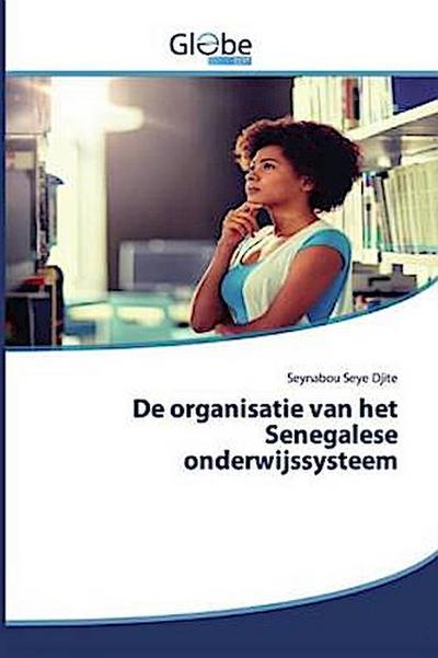 De organisatie van het Senegalese onderwijssysteem