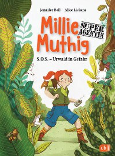 Millie Mutig, Super-Agentin - S.O.S. Urwald in Gefahr