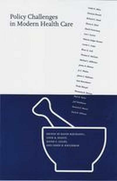 Policy Challenges in Modern Health Care