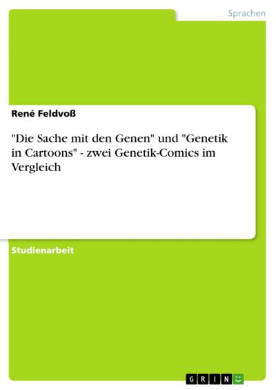"Die Sache mit den Genen" und "Genetik in Cartoons" - zwei Genetik-Comics im Vergleich
