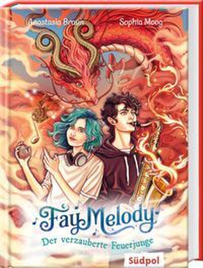 Fay Melody - Der verzauberte Feuerjunge