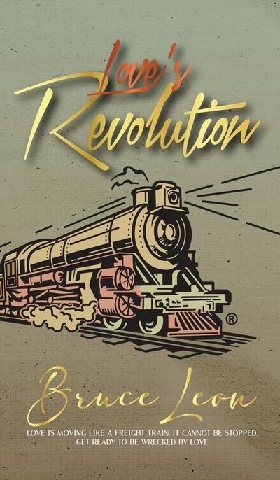 Love’s Revolution!
