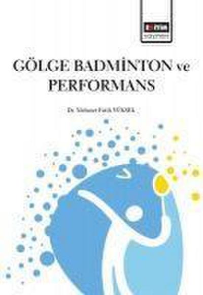 Gölge Badminton ve Performans