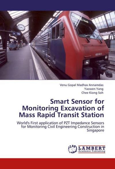 Smart Sensor for Monitoring Excavation of Mass Rapid Transit Station