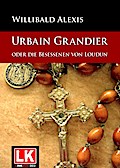 Urbain Grandier oder die Besessenen von Loudun