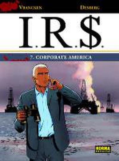 I.R.S. 7, Corporate America