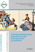 Aufmerksamkeitsgestörte, hyperaktive Kinder und Ju