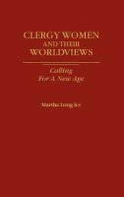 Clergywomen and Their Worldviews