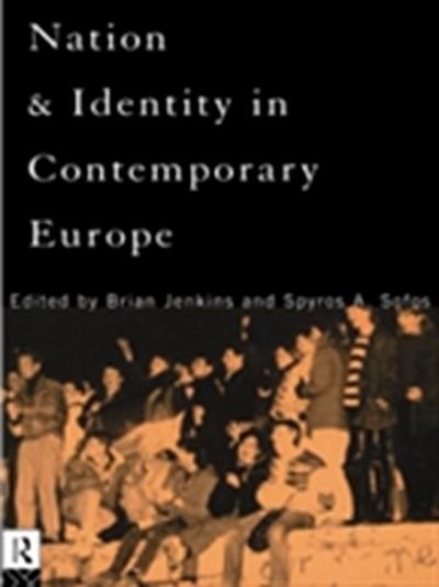 Nation and Identity in Contemporary Europe