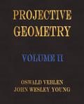 Projective Geometry - Volume II